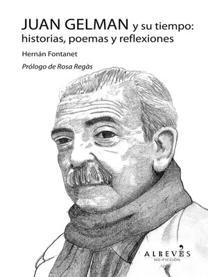 cover image of Juan Gelman y su tiempo